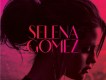 Selena Gomez歌曲歌詞大全_Selena Gomez最新歌曲歌詞