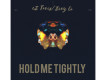 Hold me tightly歌詞_羅詩粟Hold me tightly歌詞