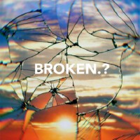 BROKEN.?