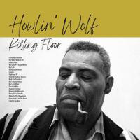 Killing Floor專輯_Howlin' WolfKilling Floor最新專輯