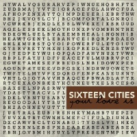 Sixteen Cities圖片照片_Sixteen Cities