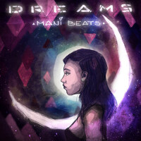 Dreams專輯_Mani BeatsDreams最新專輯