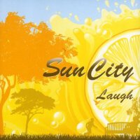 SUN CITY專輯_LaughSUN CITY最新專輯