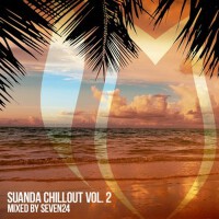 Suanda Chillout, Vol. 2: Mixed by Seven24