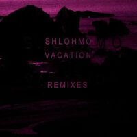Vacation - EP (Remixes)專輯_ShlohmoVacation - EP (Remixes)最新專輯