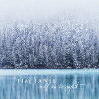All Is Bright專輯_Tim JanisAll Is Bright最新專輯