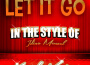 Let It Go (In the Style of Idina Menzel) [Karaoke 專輯_Ameritz Audio KaraokLet It Go (In the Style of Idina Menzel) [Karaoke 最新專輯