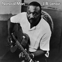 Natural Man專輯_J.B. LenoirNatural Man最新專輯