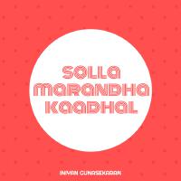 Solla Marandha Kaadhal (feat. Aswin & Manisha)