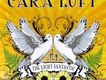 Cara Luft歌曲歌詞大全_Cara Luft最新歌曲歌詞