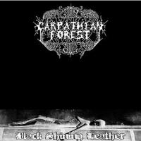 Black Shining Leather專輯_Carpathian ForestBlack Shining Leather最新專輯