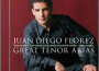 Juan Diego Florez: Great Tenor Arias ((with bonus 專輯_Juan Diego FlorezJuan Diego Florez: Great Tenor Arias ((with bonus 最新專輯