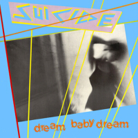 Dream Baby Dream EP專輯_SuicideDream Baby Dream EP最新專輯