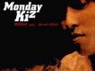 Monday Kiz歌曲歌詞大全_Monday Kiz最新歌曲歌詞
