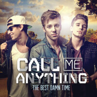 The Best Damn Time專輯_Call Me AnythingThe Best Damn Time最新專輯