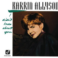 I Didn't Know About You專輯_Karrin AllysonI Didn't Know About You最新專輯