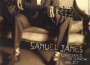 Songs Famed for Sorrow and Joy專輯_Samuel JamesSongs Famed for Sorrow and Joy最新專輯