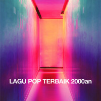 Lagu Pop Terbaik 2000an (Explicit)專輯_SAMSONSLagu Pop Terbaik 2000an (Explicit)最新專輯