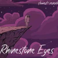 rhinestone eyes (Slowed + Reverb)
