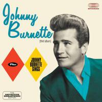 Johnny Burnette (Third Album) + Johnny Burnette Sings [Bonus Track Version]專輯_Johnny BurnetteJohnny Burnette (Third Album) + Johnny Burnette Sings [Bonus Track Version]最新專輯