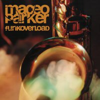 Funk Overload專輯_Maceo ParkerFunk Overload最新專輯