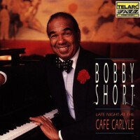 Late Night at the Cafe Carlyle [live]專輯_Bobby ShortLate Night at the Cafe Carlyle [live]最新專輯