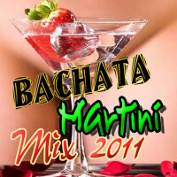Bachata Martini 2011 Mix