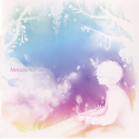 Melodic專輯_koma'nMelodic最新專輯