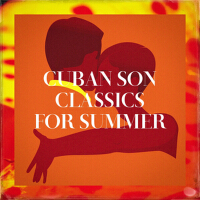 Cuban Son Classics for Summer專輯_Loco GirasolCuban Son Classics for Summer最新專輯