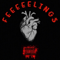 FEEEEELINGS (Explicit)