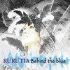 Behind the blue
