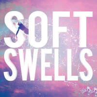 Soft Swells專輯_Soft SwellsSoft Swells最新專輯
