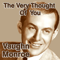 Vaughn Monroe最新歌曲_最熱專輯MV_圖片照片