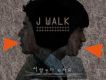 J-Walk歌曲歌詞大全_J-Walk最新歌曲歌詞