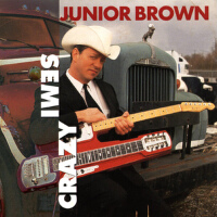 Semi Crazy專輯_Junior BrownSemi Crazy最新專輯