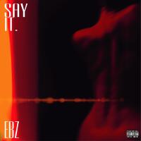 Ebz the Artist歌曲歌詞大全_Ebz the Artist最新歌曲歌詞
