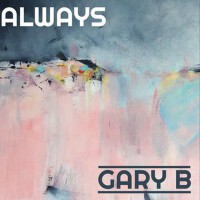 Always專輯_Gary BAlways最新專輯