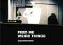 Feed Me Weird Things (Remastered)專輯_SquarepusherFeed Me Weird Things (Remastered)最新專輯