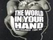 The World In Your Ha
