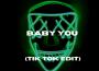 Baby You (Tik Tok Edit) [Remix]專輯_Green Neon DJBaby You (Tik Tok Edit) [Remix]最新專輯