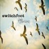 Switchfoot歌曲歌詞大全_Switchfoot最新歌曲歌詞