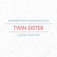 Vampires With Dreaming Kids / Color Your Life