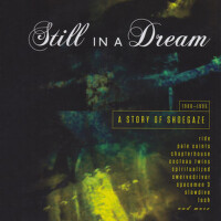 Still In A Dream: A Story Of Shoegaze 1988-1995專輯_Blind Mr. JonesStill In A Dream: A Story Of Shoegaze 1988-1995最新專輯