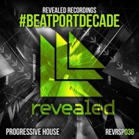 Revealed Recordings #BeatportDecade Progressive Ho