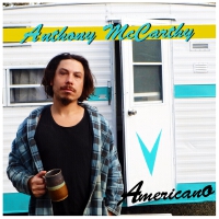 Anthony McCarthy歌曲歌詞大全_Anthony McCarthy最新歌曲歌詞