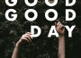 Good Good Day專輯_VolunteerGood Good Day最新專輯