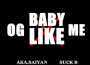 OG baby like me專輯_藝峰EasyFunnyOG baby like me最新專輯