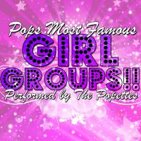 Pops Most Famous Girl Groups