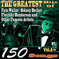 The Greatest Hits of Fats Waller, Sidney Bechet, F專輯_Joe VenutiThe Greatest Hits of Fats Waller, Sidney Bechet, F最新專輯