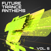 Future Trance Anthems, Vol. 5專輯_Gabriel & DresdenFuture Trance Anthems, Vol. 5最新專輯